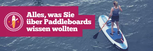 Wie wählt man ein Paddleboard aus?